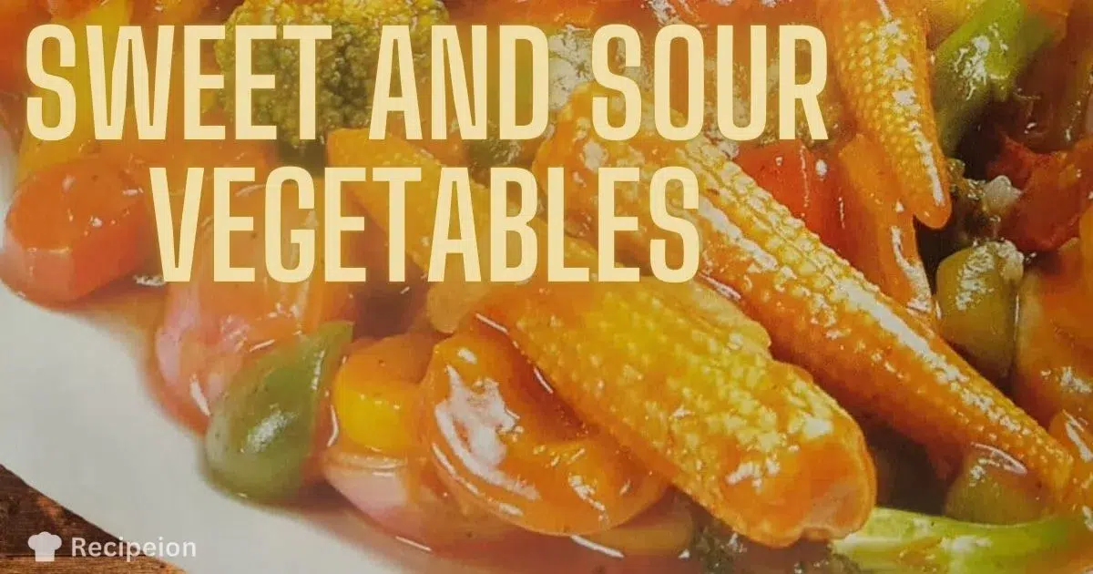 Sweet and sour vegetables